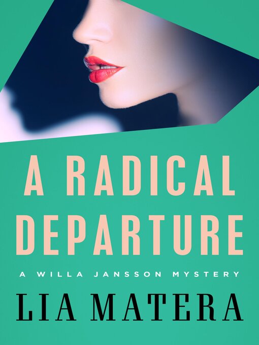 Title details for A Radical Departure by Lia Matera - Available